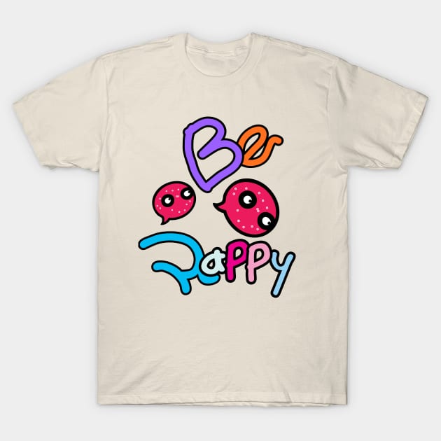 Be Happy monster T-Shirt by CindyS